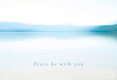 Peace be with you at the lake